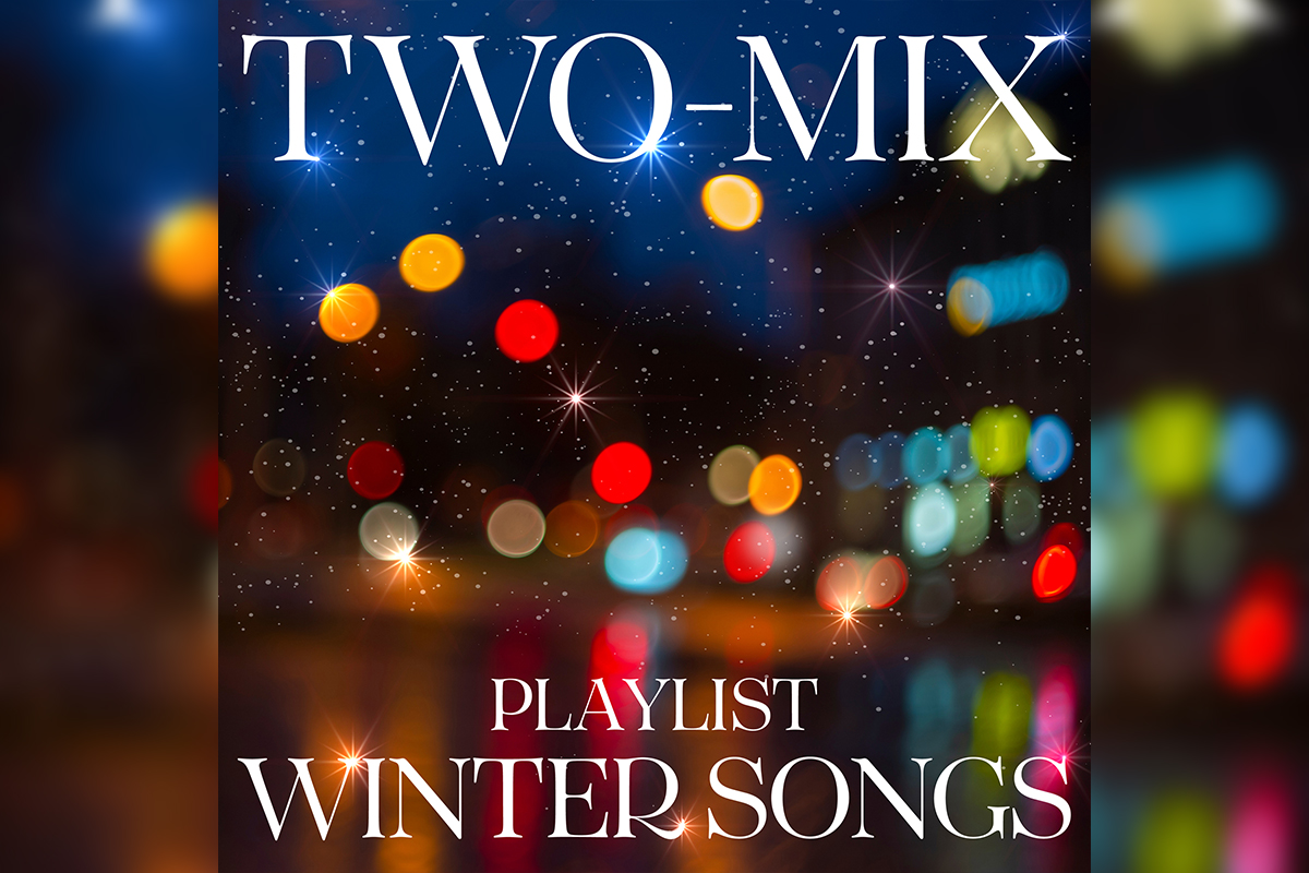 TWO-MIX、冬の名曲を詰め込んだプレイリスト「TWO-MIX WINTER SONGS」公開